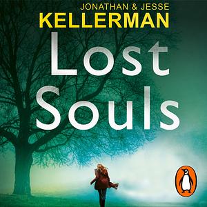 Lost Souls by Jesse Kellerman, Jonathan Kellerman