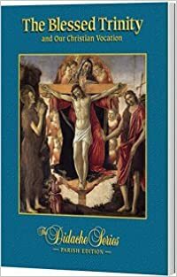 The Blessed Trinity and Our Christian Vocation, Parish Edition by Scott Hahn, James Socías, Pope John Paul II, Peter Armenio, Jeffrey Cole