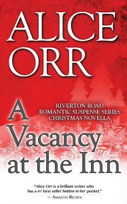 A Vacancy at the Inn by Alice Orr