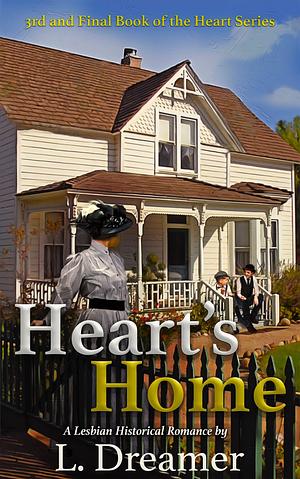 Heart's Home: Book 3 of the Heart Series by Luc Dreamer