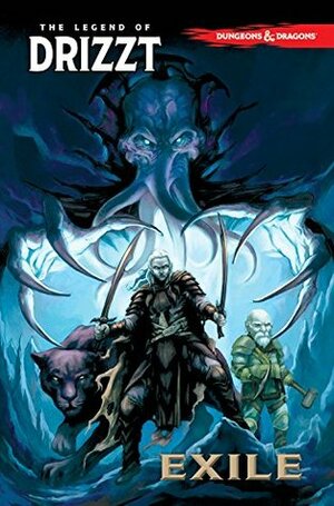 Dungeons & Dragons: The Legend of Drizzt Volume 2 - Exile by R.A. Salvatore, Tim Seeley, Andrew Dabb