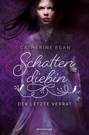 Der letzte Verrat by Catherine Egan