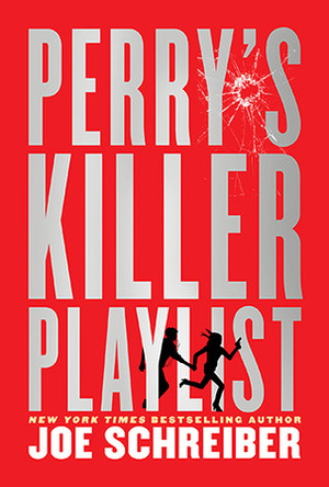 Perry's Killer Playlist by Joe Schreiber