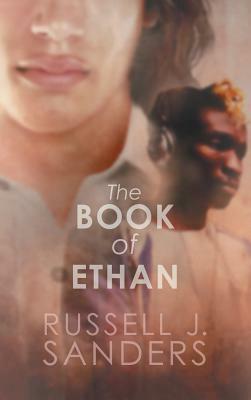 The Book of Ethan by Russell J. Sanders