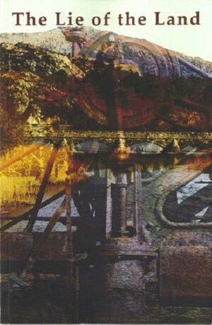 The Lie of the Land: An Anthology of Poetry from Wales and Welsh Poetry in English by Peter Finch, Jan Fortune-Wood