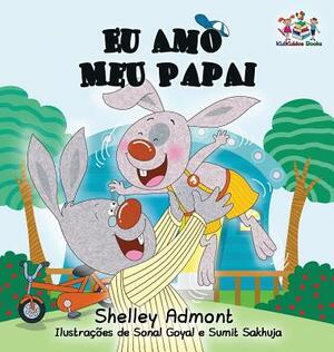 Eu Amo Meu Papai by Kidkiddos Books, Shelley Admont