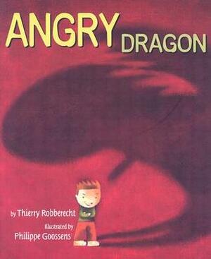 Angry Dragon by Philippe Goossens, Thierry Robberecht