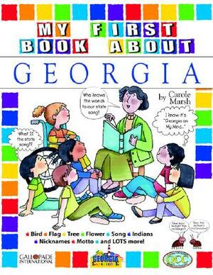 My First Book about Georgia! by Carole Marsh