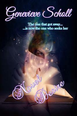 Novel Desire by Genevieve Scholl