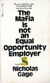 The Mafia is not an equal opportunity employer by Nicholas Gage