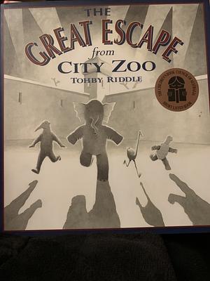 The Great Escape from City Zoo by Tohby Riddle