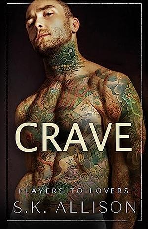 Crave by S.K. Allison