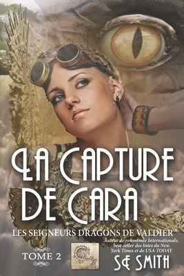 La capture de Cara by S.E. Smith