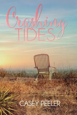 Crashing Tides: A Secret Baby Spring Break Romance by Casey Peeler