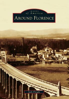 Around Florence by Judy Fleagle