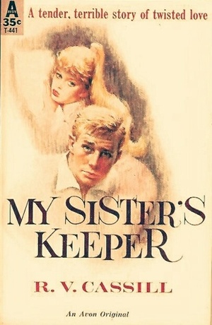 My Sister's Keeper by R.V. Cassill