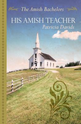 His Amish Teacher by Patricia Davids
