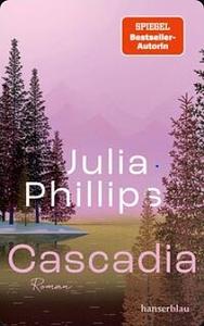 Cascadia by Julia Phillips