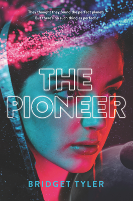 The Pioneer by Bridget Tyler