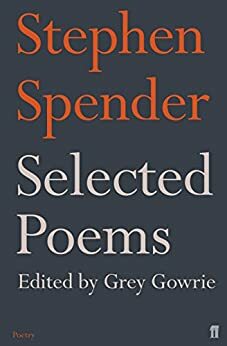 Selected Poems of Stephen Spender by Stephen Spender