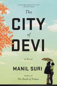 The City of Devi by Manil Suri