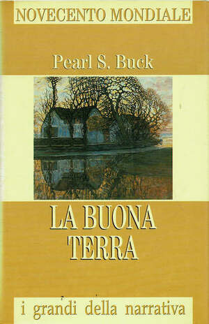 La buona terra by Andrea Damiano, Pearl S. Buck