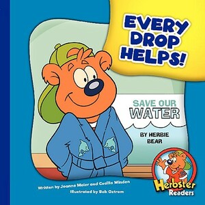 Every Drop Helps! by Joanne Meier