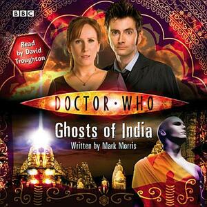 Doctor Who: Ghosts of India by Mark Morris