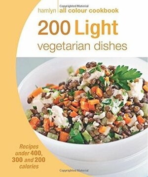 200 Light Vegetarian Dishes by Angela Dowden