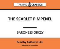 The Scarlett Pimpernel by Baroness Orczy