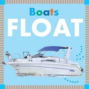 Boats Float by Rebecca Glaser