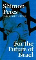 For the Future of Israel by Shimon Peres, Robert Littell
