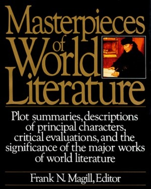 Masterpieces of World Literature by Frank N. Magill