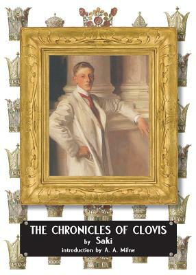 The Chronicles of Clovis by H.H. Munro, Saki