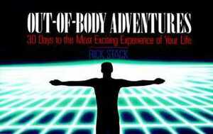 Out-Of-Body Adventures by Rick Stack