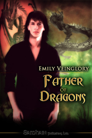 Father of Dragons by Emily Veinglory