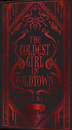 The Coldest Girl in Coldtown by Holly Black