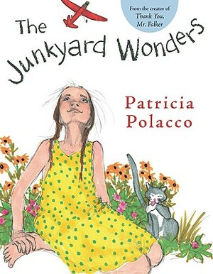 The Junkyard Wonders by Patricia Polacco