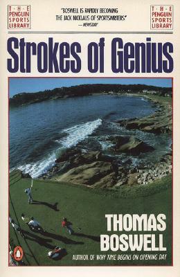 Strokes of Genius by Thomas Boswell