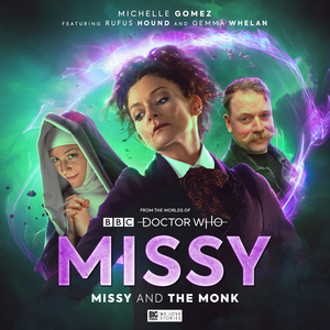 Missy: Series 3: Missy and The Monk by James Goss, Johnny Candon, James Kettle
