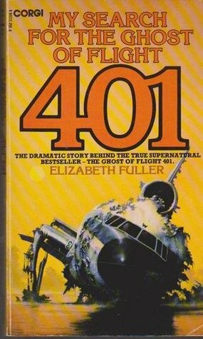 My Search for the Ghost of Flight 401 by Elizabeth Fuller