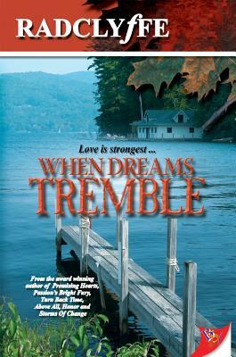 When Dreams Tremble by Radclyffe