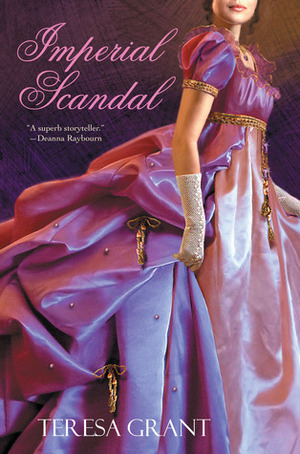 Imperial Scandal by Tracy Grant, Teresa Grant
