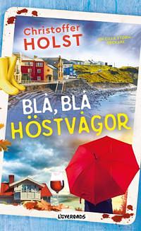 Blå, blå höstvågor by Christoffer Holst