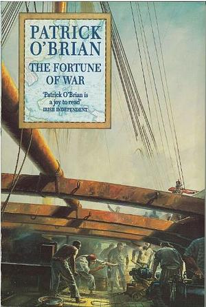 The Fortune of War by Patrick O'Brian