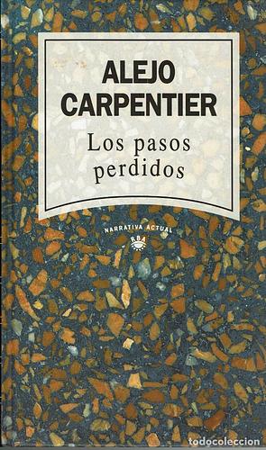 Los pasos perdidos by Alejo Carpentier
