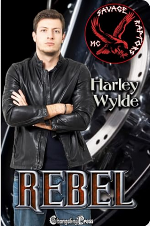 Rebel by Harley Wylde