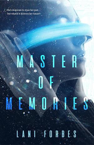 Master of Memories  by Lani Forbes