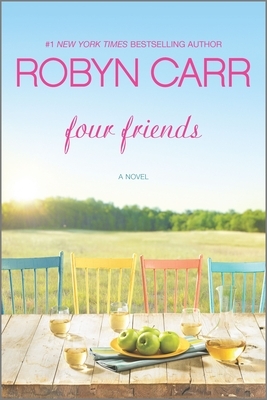 Four Friends by Robyn Carr