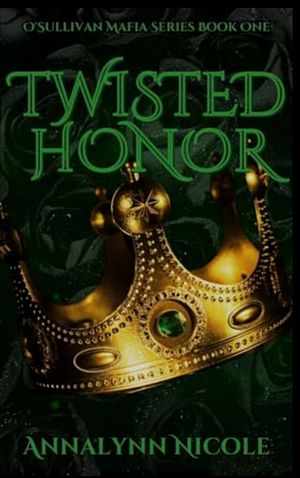 Twisted Honor-Special Edition by Annalynn Nicole